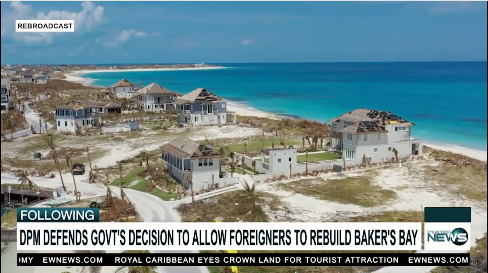 DPM DEFENDS GOVERNMENT’S DECISION TO ALLOW FOREIGNERS TO REBUILD BAKER’S BAY