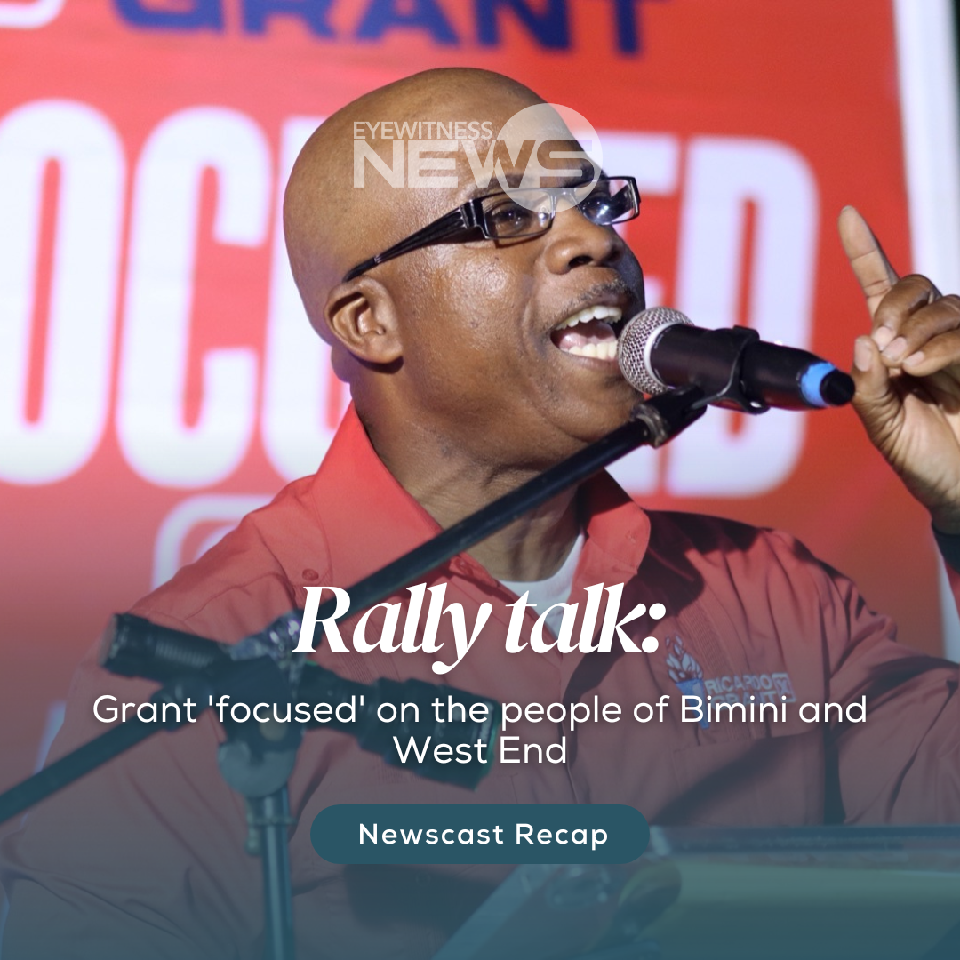 Grant ‘focused’ on the people of Bimini and West End