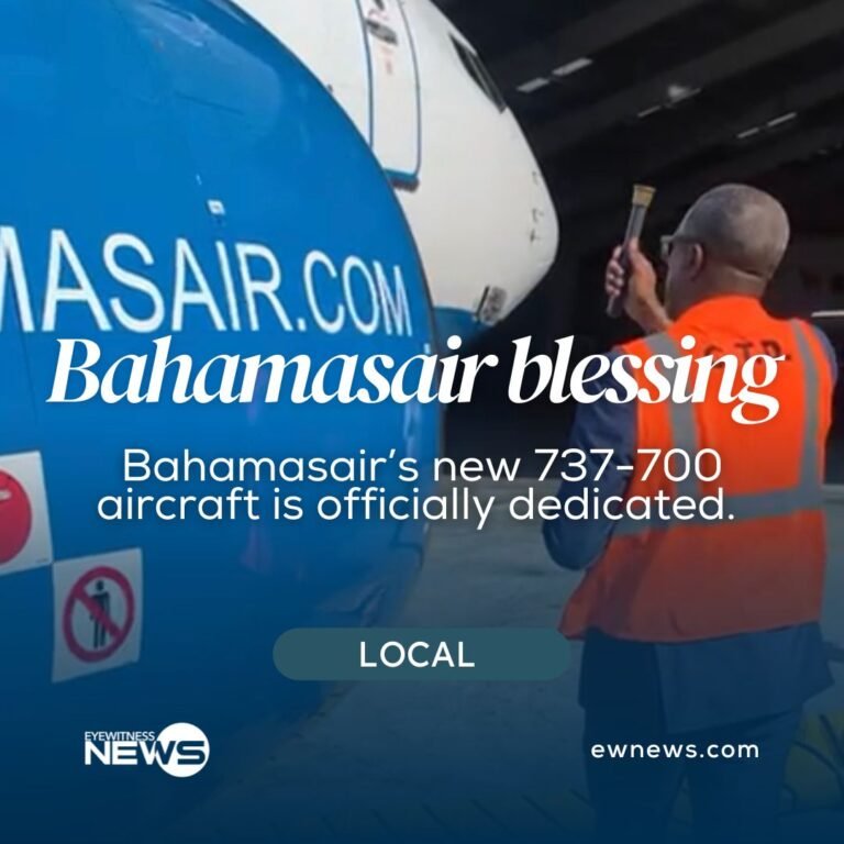 Bahamasair officially dedicates its newest aircraft