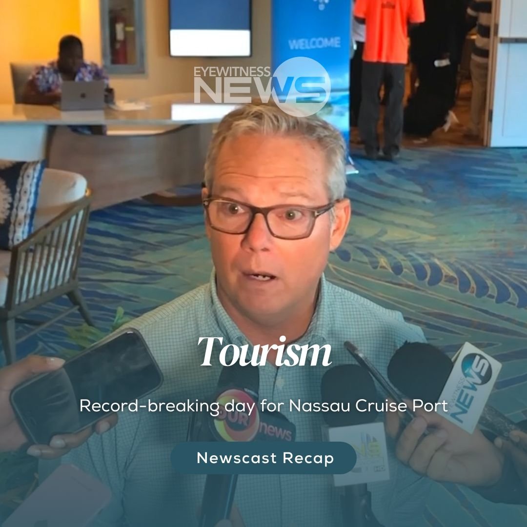 Record breaking day for Nassau Cruise Port Eye Witness News
