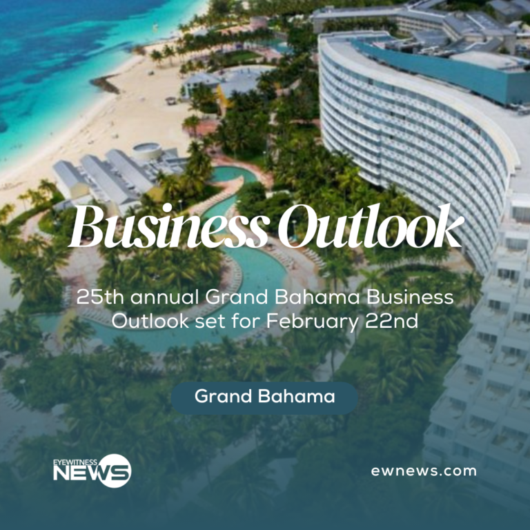25th annual Grand Bahama Business Outlook set for February 22nd
