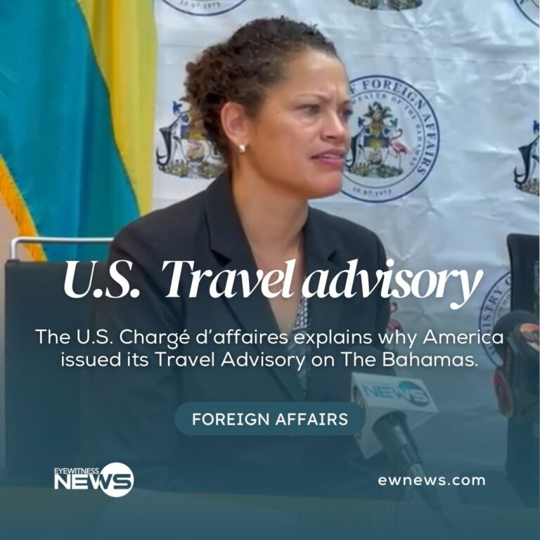 Us Charge Daffaires Explains Why America Issued A Travel Advisory For The Bahamas Eye Witness 8716