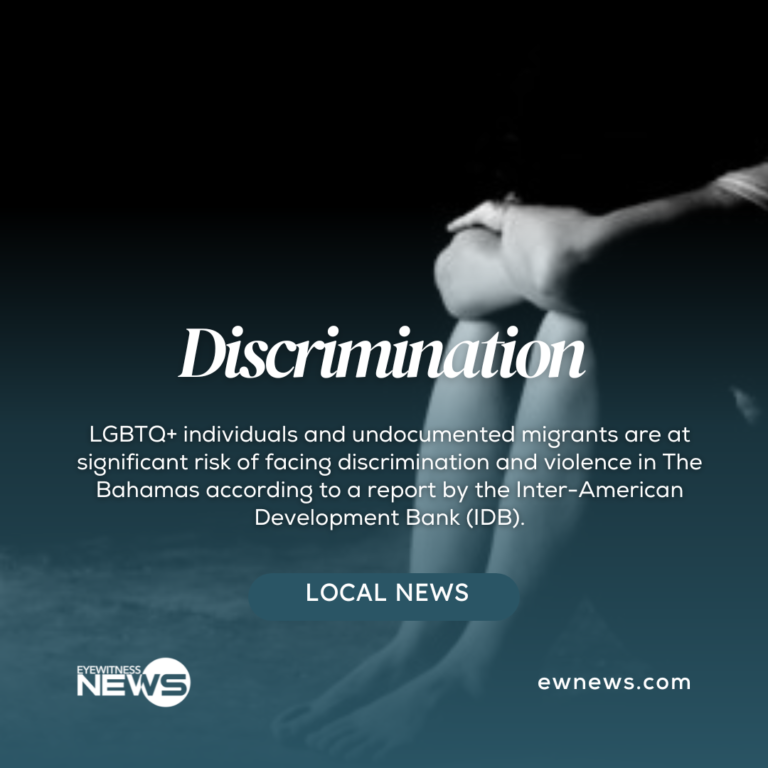 REPORT: LGBTQ+, migrants and people with disabilities face significant discrimination in The Bahamas