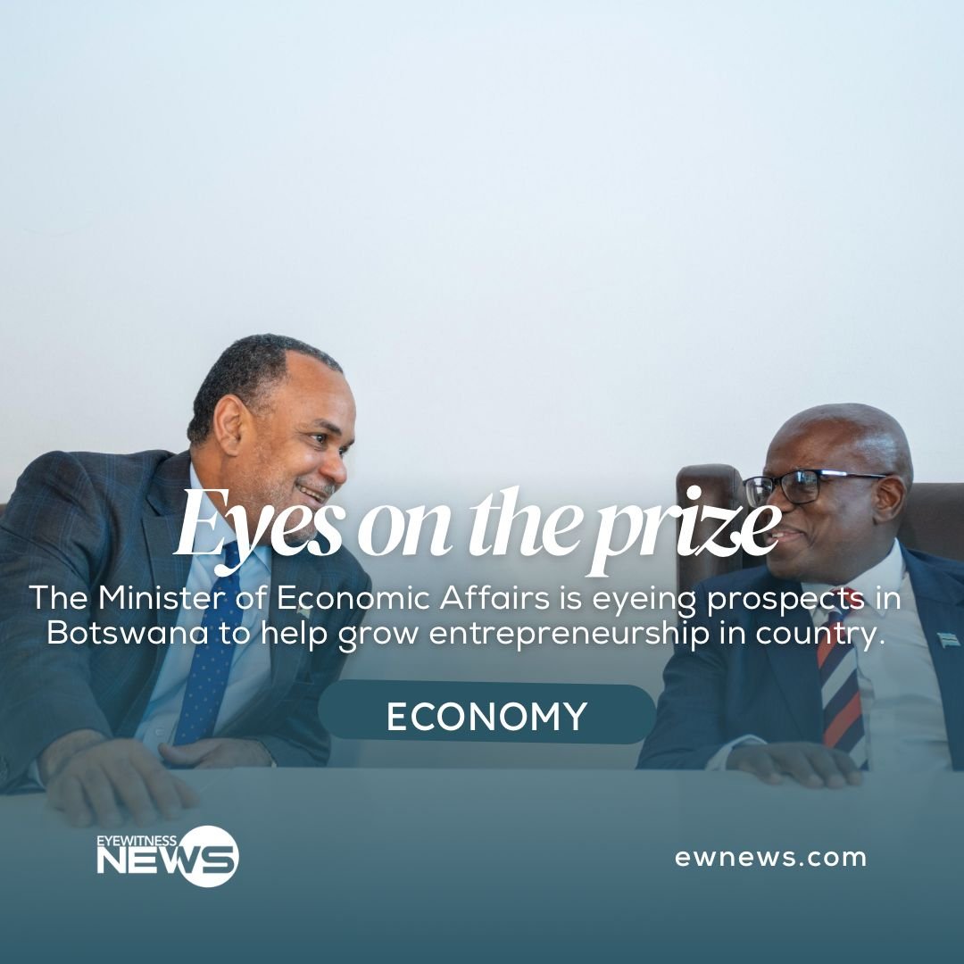 Govt eyeing prospects in Botswana to help grow entrepreneurship