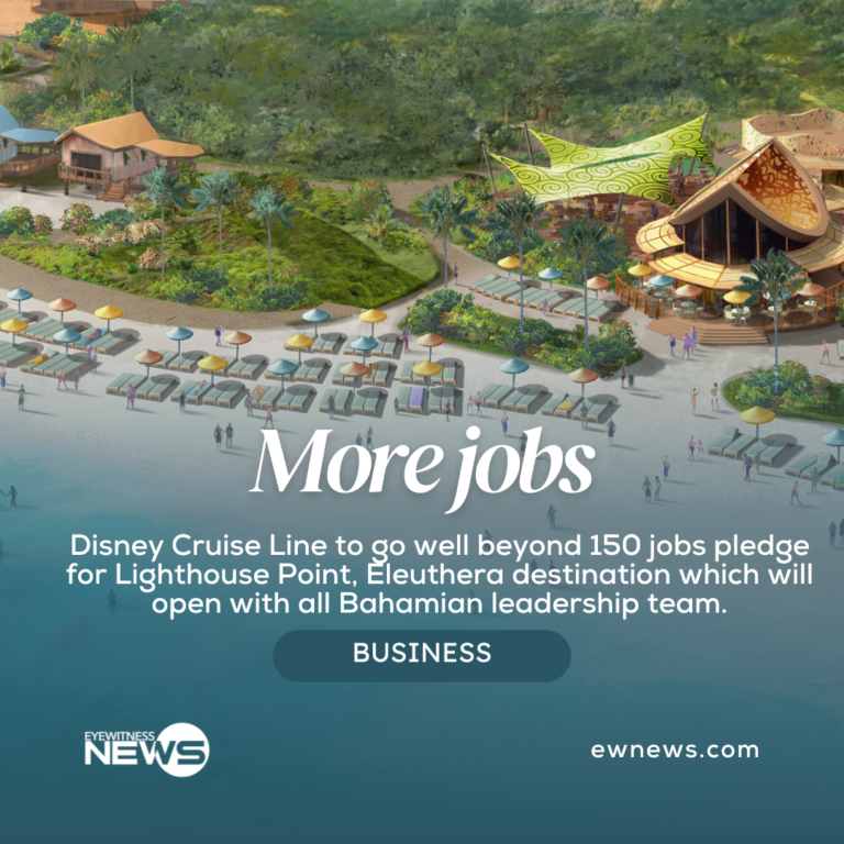 Disney Cruise Line to go well beyond 150 jobs pledge at Lighthouse Point destination, set to open with all-Bahamian leadership team