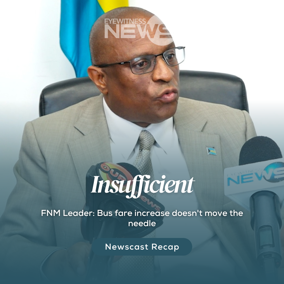 FNM Leader: Bus fare increase doesn’t move the needle – Eye Witness News
