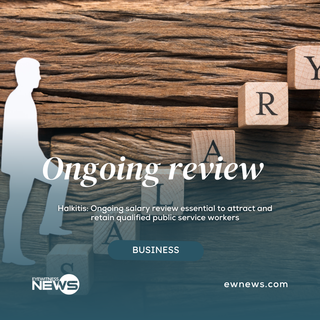 Halkitis: Ongoing salary review essential to attract and retain qualified public service workers