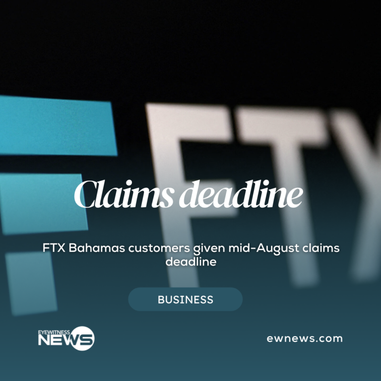 FTX Bahamas customers given mid-August claims deadline