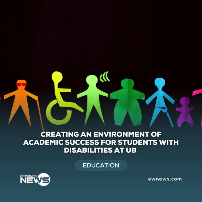 Creating an environment of academic success for students with disabilities at UB Eye Witness News