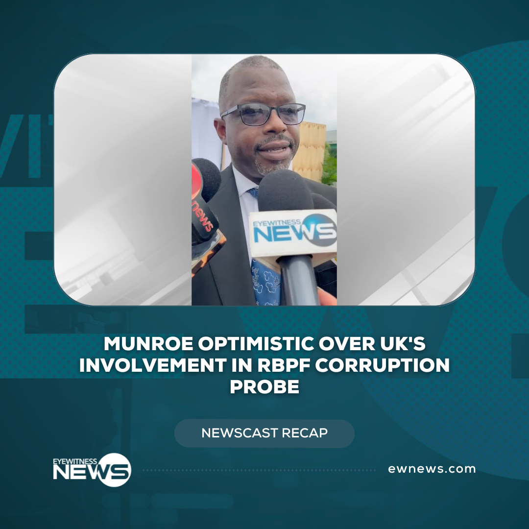 Munroe optimistic over UK’s involvement in RBPF corruption probe