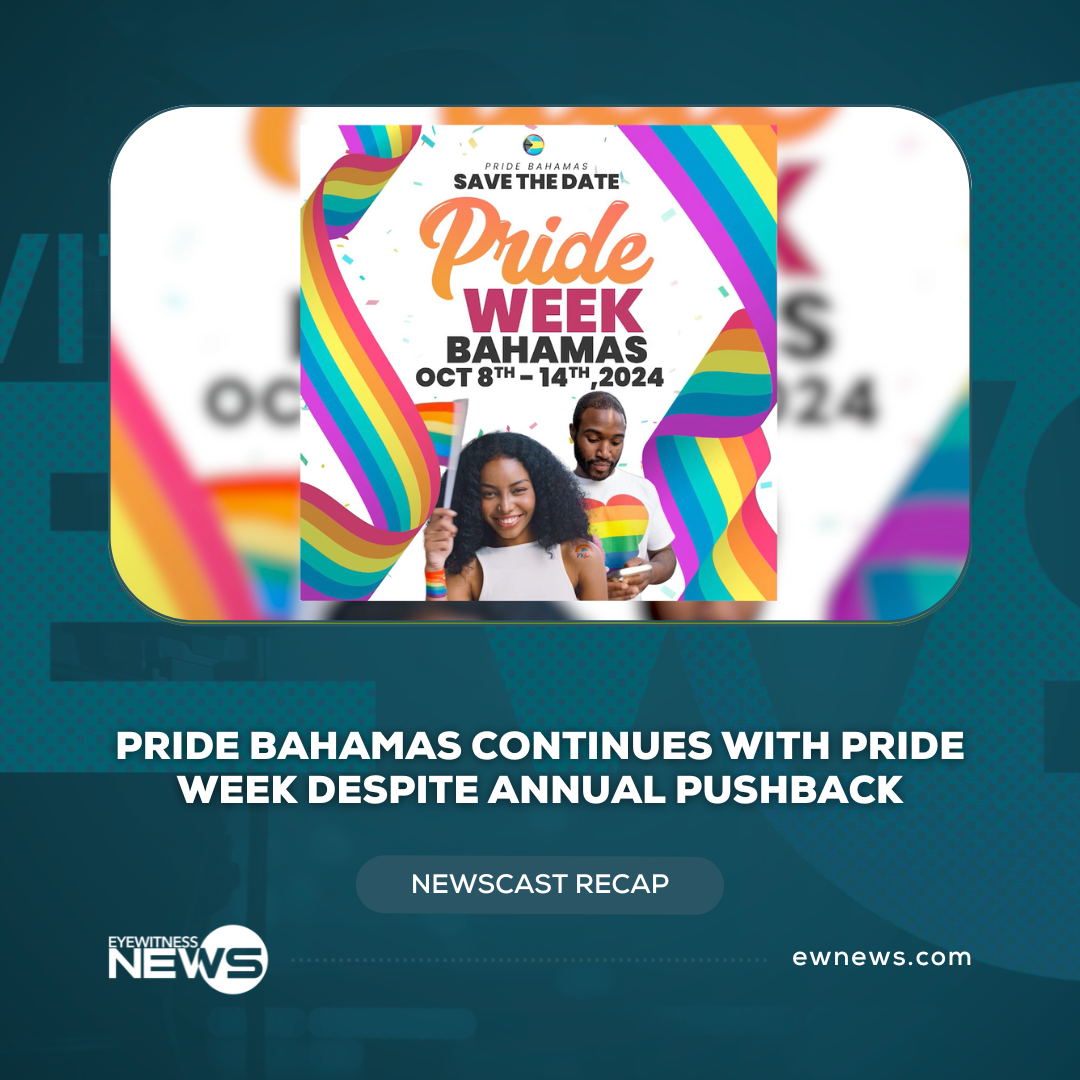Pride Bahamas continues with pride week despite annual pushback