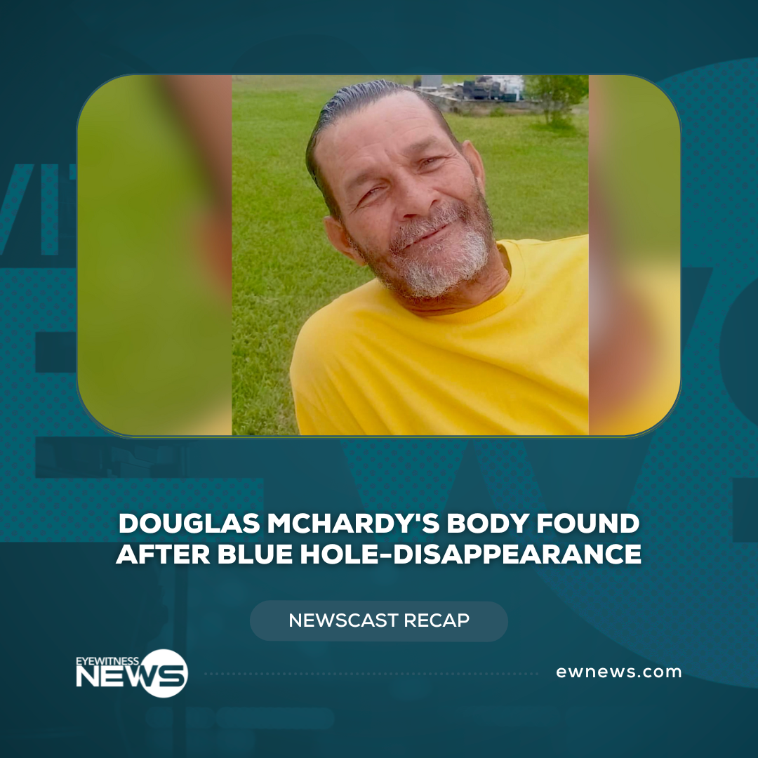 Douglas McHardy’s body found after Blue Hole-disappearance