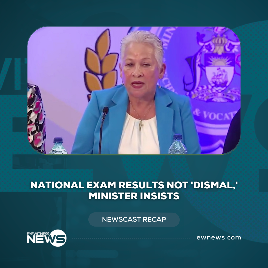 National exam results not ‘dismal,’ Minister insists