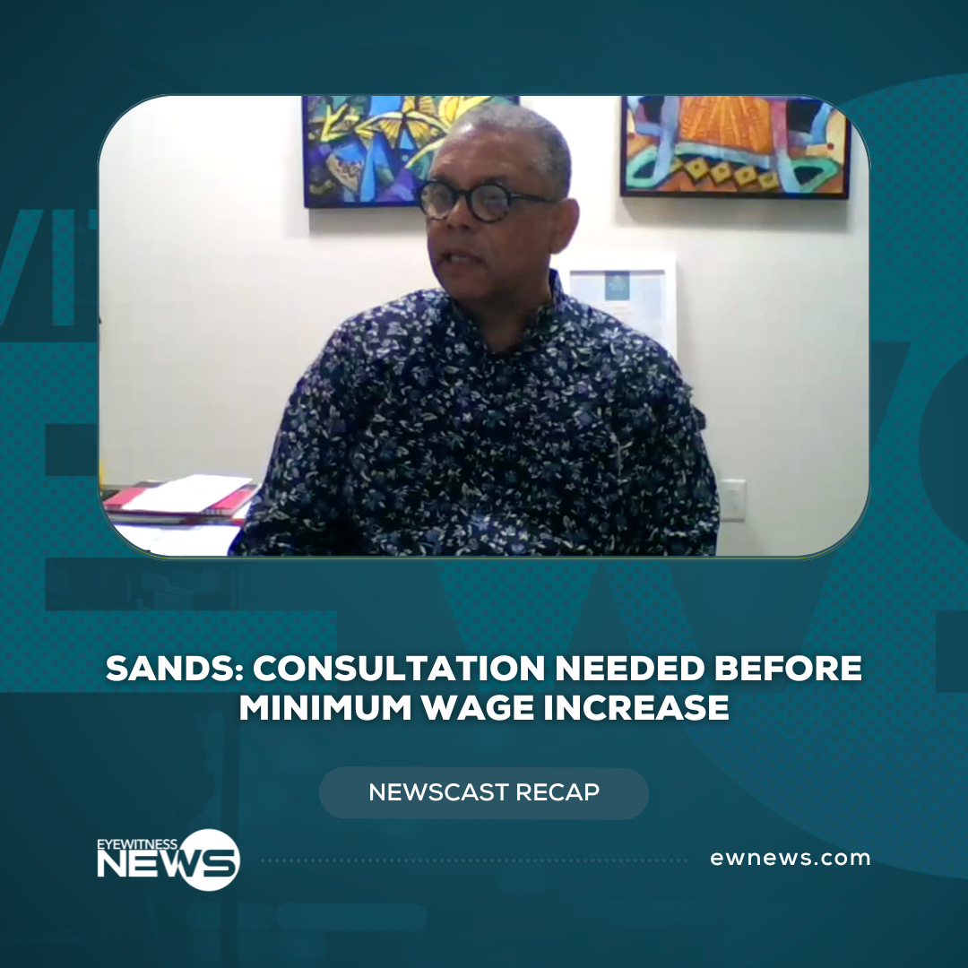 Sands: Consultation needed before minimum wage increase