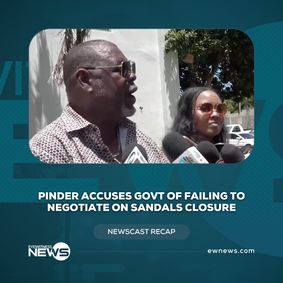 Pinder accuses govt of failing to negotiate on Sandals closure