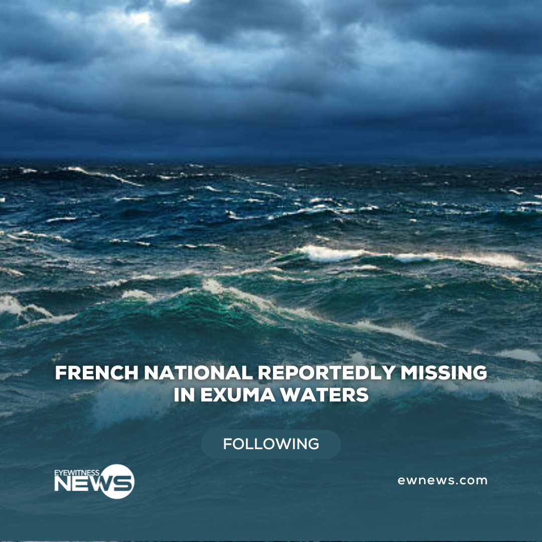 French national reportedly missing in Exuma waters