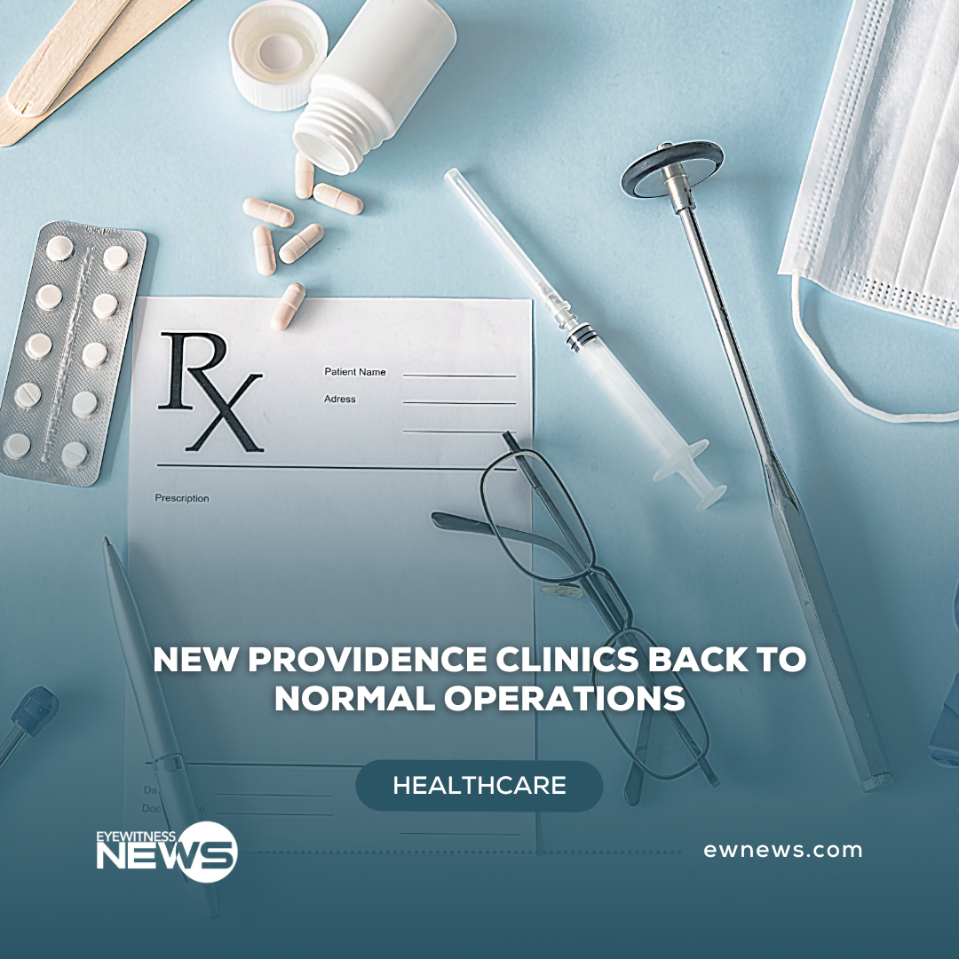 New Providence clinics back to normal operations