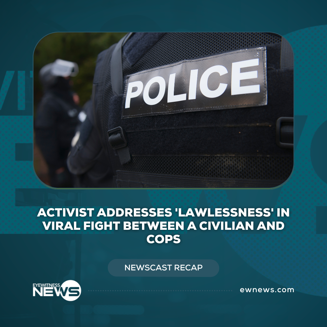 Activist addresses ‘lawlessness’ in viral fight between a civilian and cops