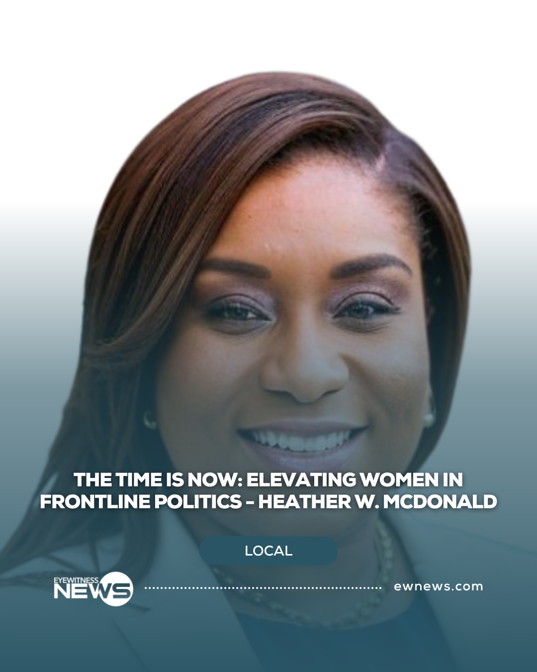 The Time Is Now: Elevating Women in Frontline Politics -Heather W. McDonald
