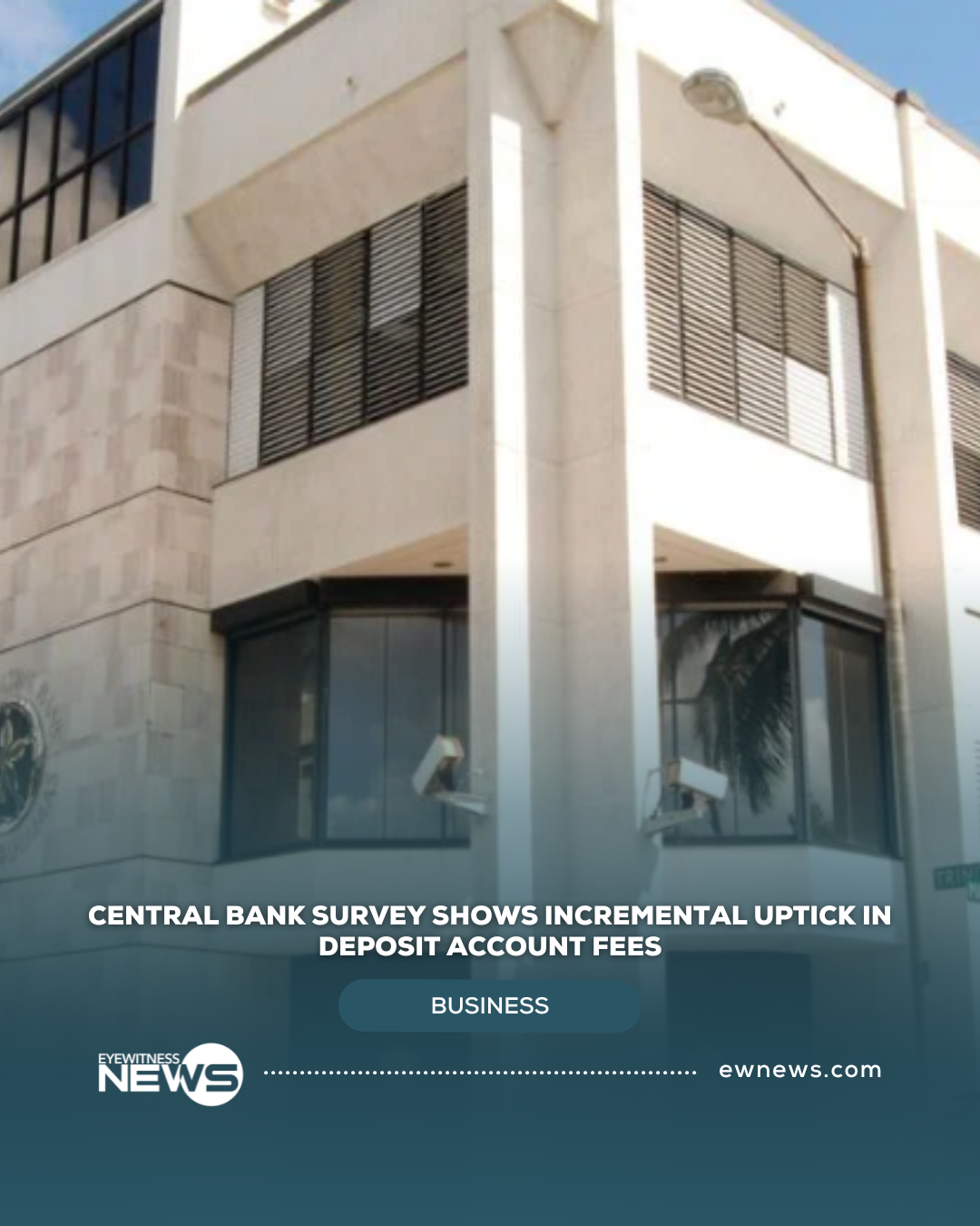 Central Bank survey shows incremental uptick in deposit account fees