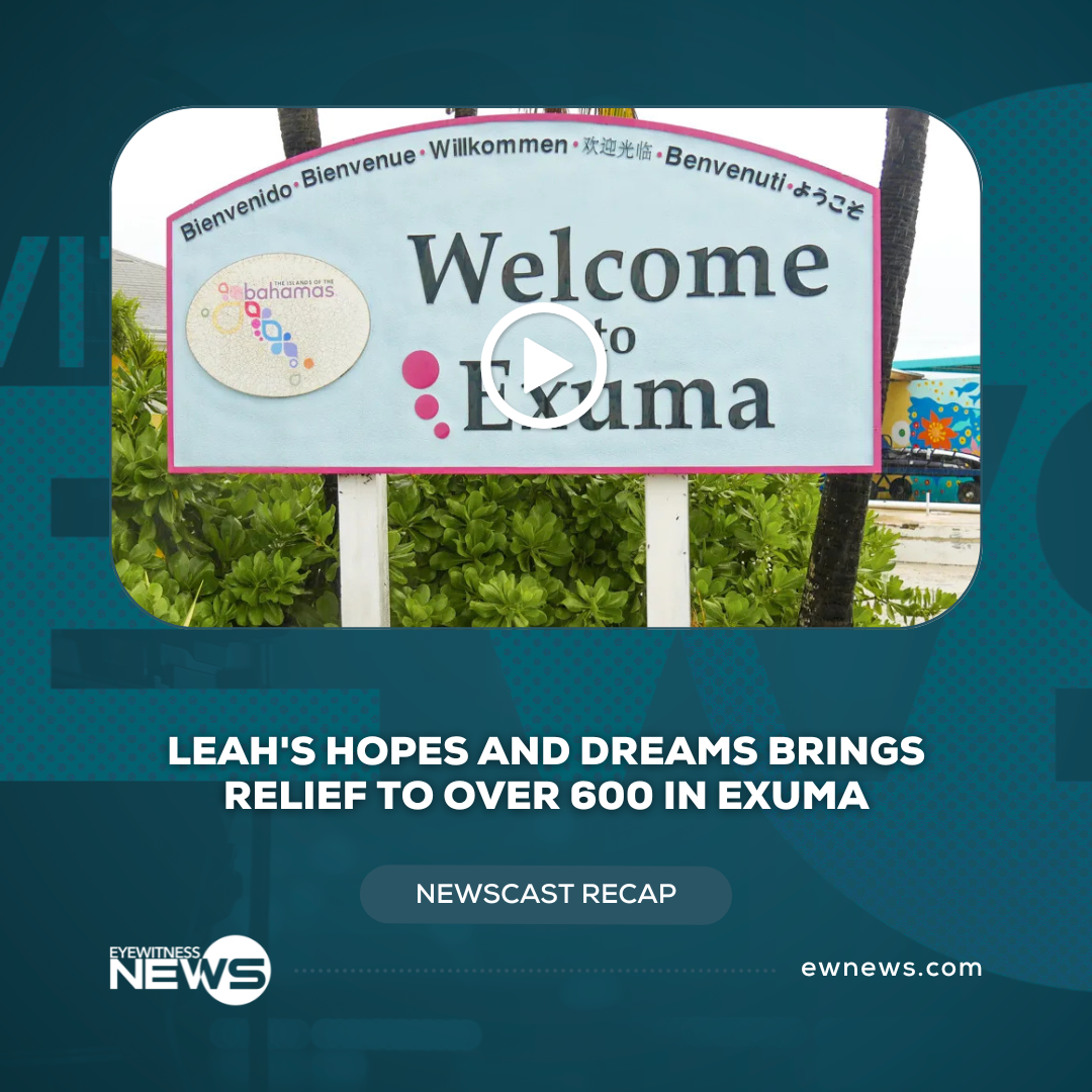 Leah’s Hopes and Dreams brings relief to over 600 in Exuma