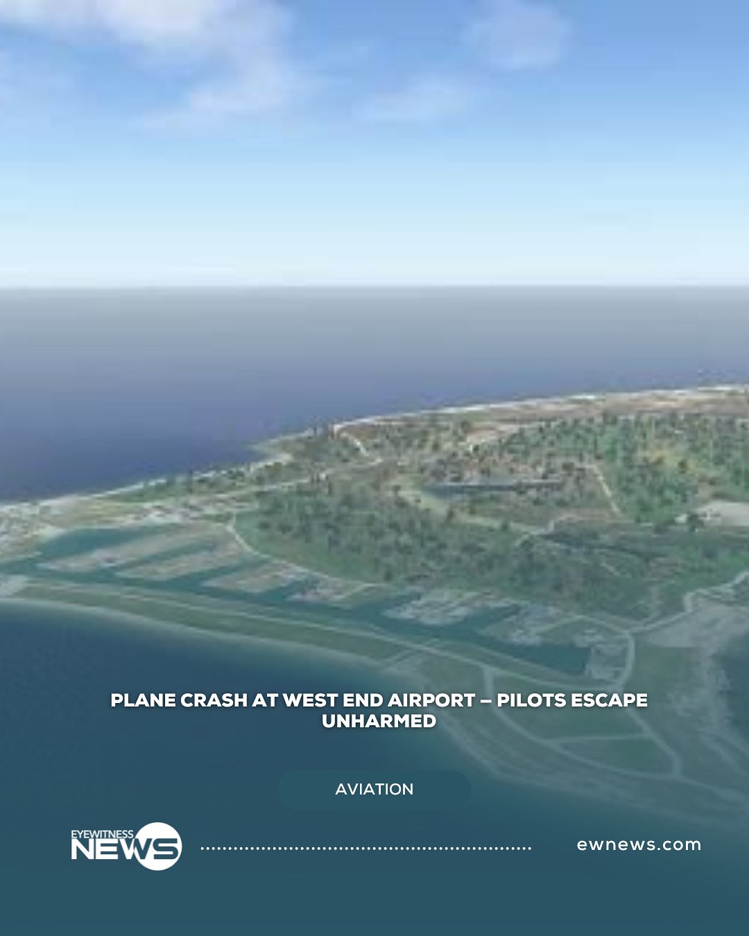 Plane Crash at West End Airport — Pilots Escape Unharmed