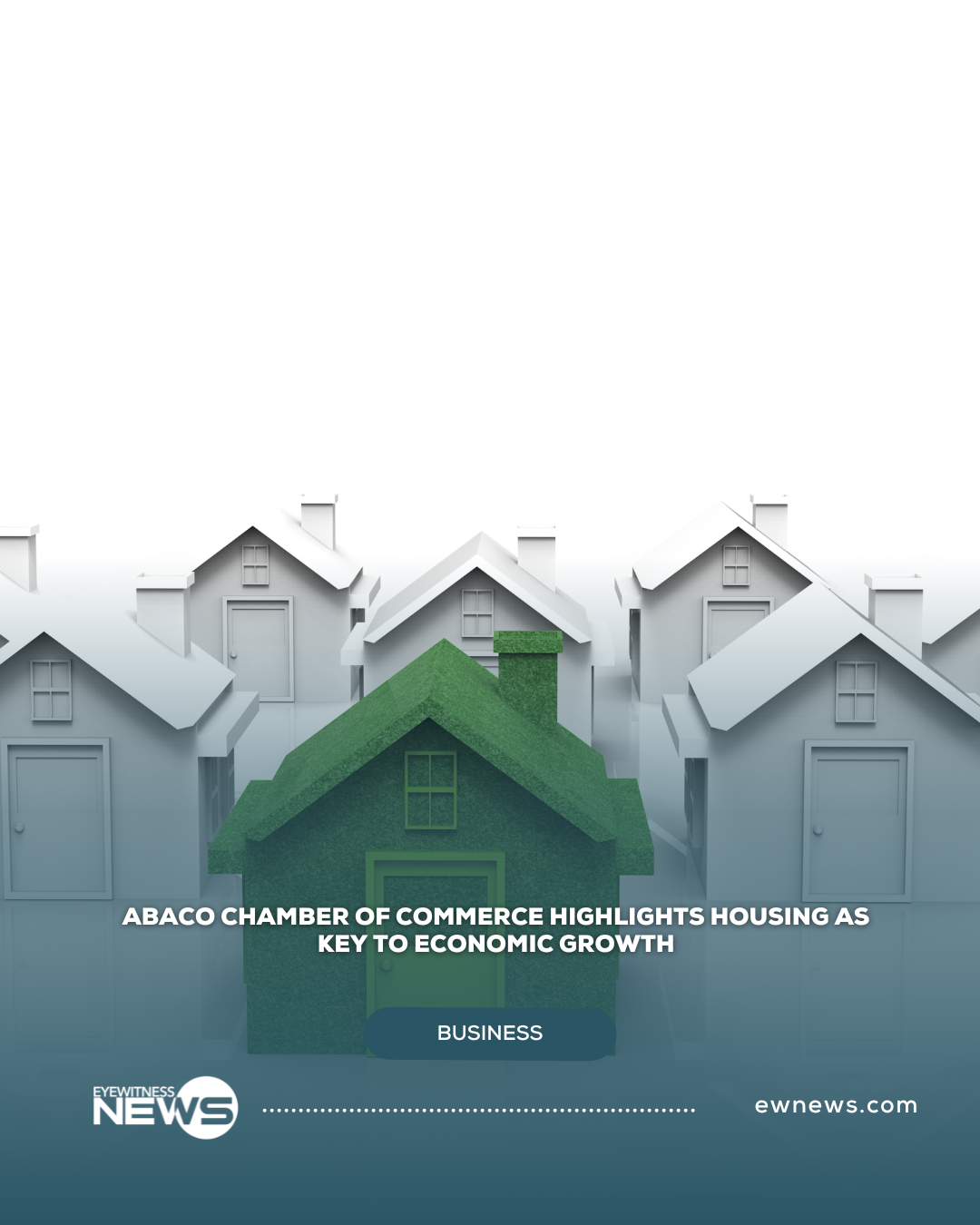 Abaco Chamber of Commerce Highlights Housing as Key to Economic Growth