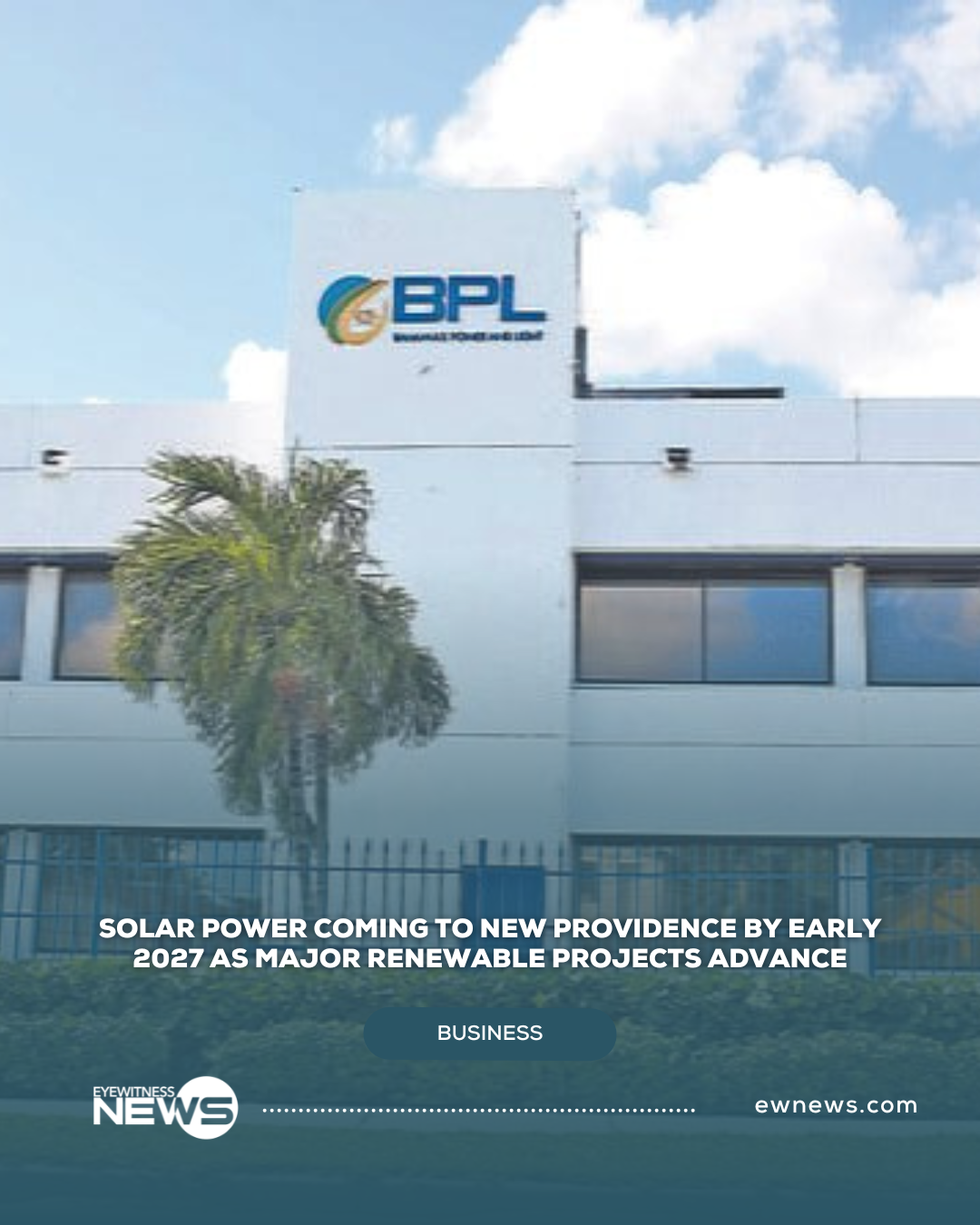 Solar power coming to New Providence by early 2027 as major renewable projects advance