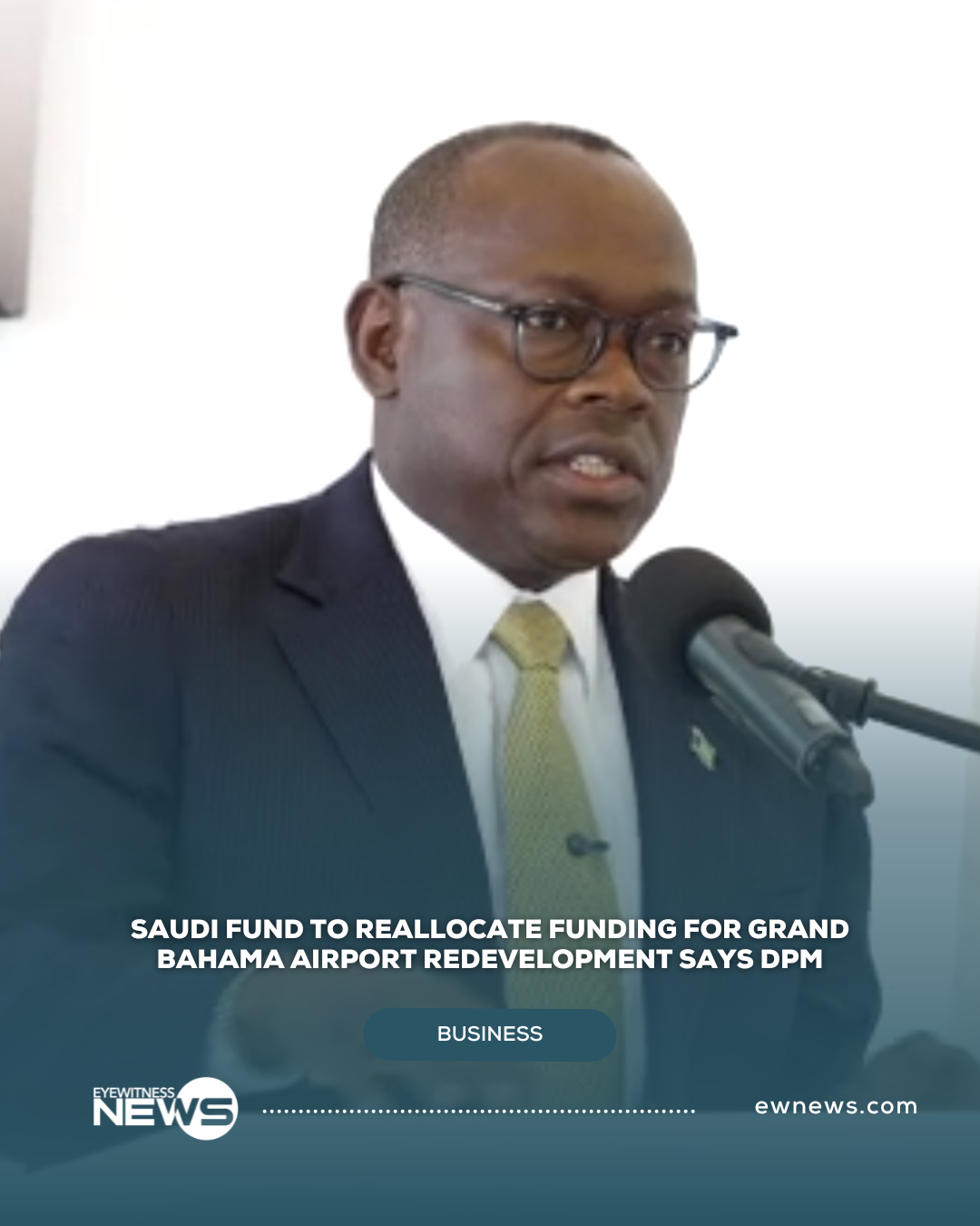Saudi Fund to reallocate funding for Grand Bahama Airport redevelopment says DPM