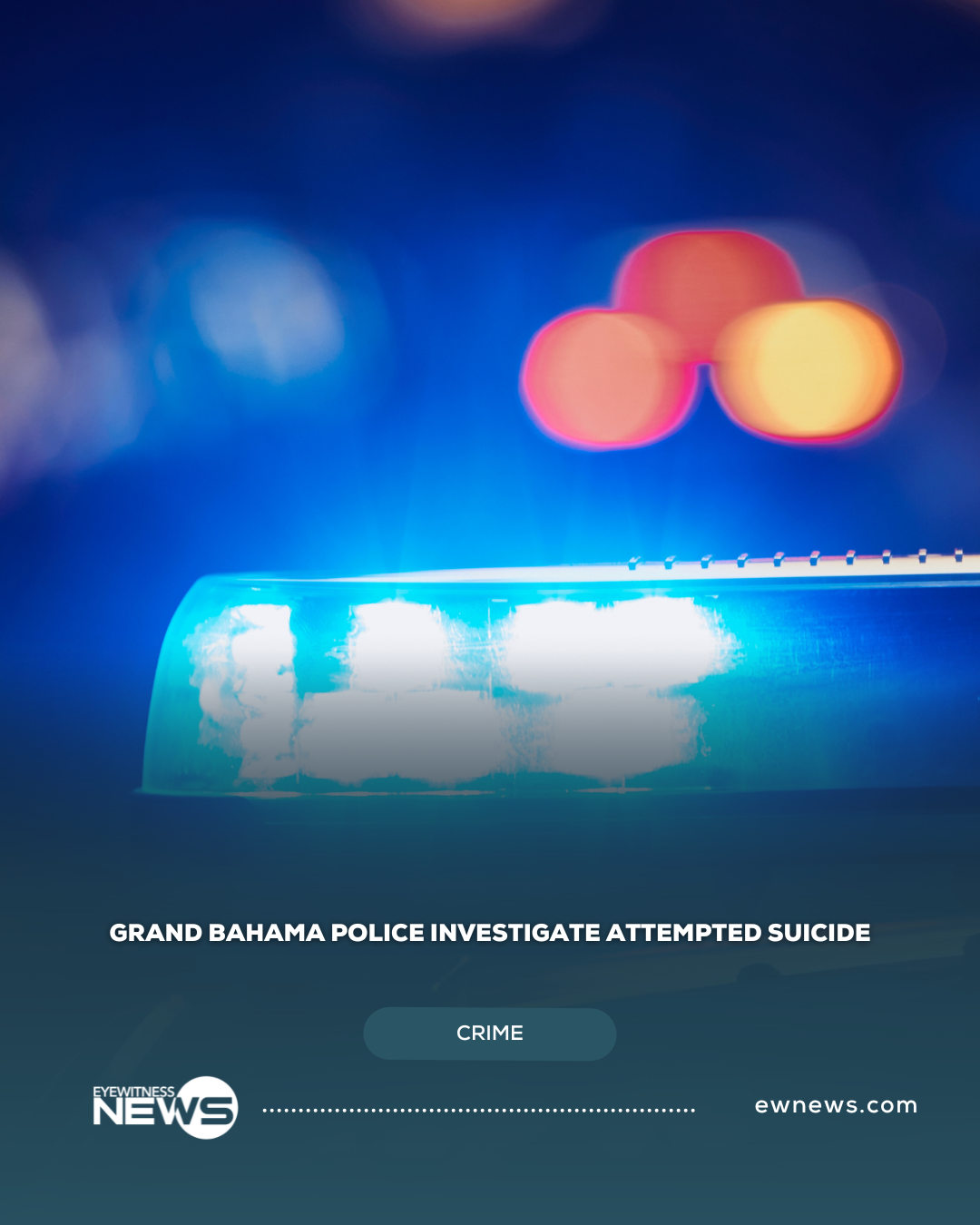 Grand Bahama police investigate attempted suicide