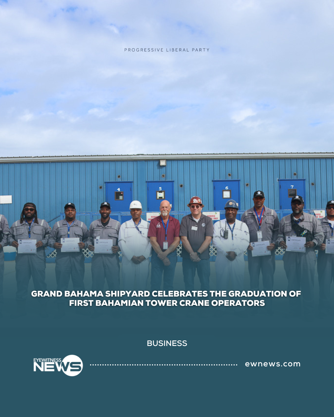 Grand Bahama Shipyard celebrates the graduation of  first Bahamian tower crane operators