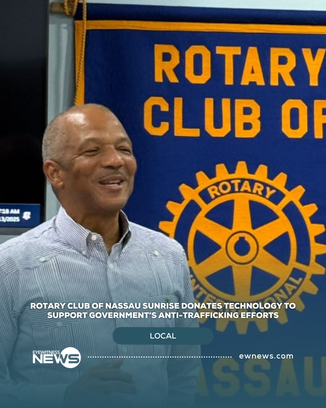 Rotary Club of Nassau Sunrise donates technology to support Government’s anti-trafficking efforts