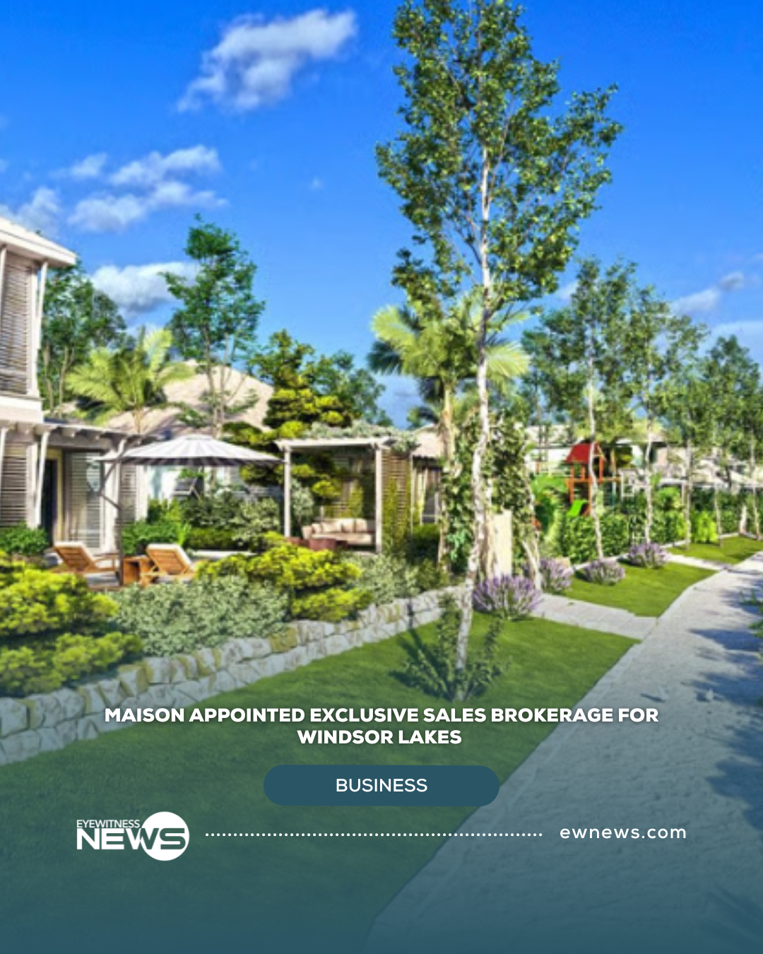 MAISON appointed exclusive sales brokerage for Windsor Lakes 