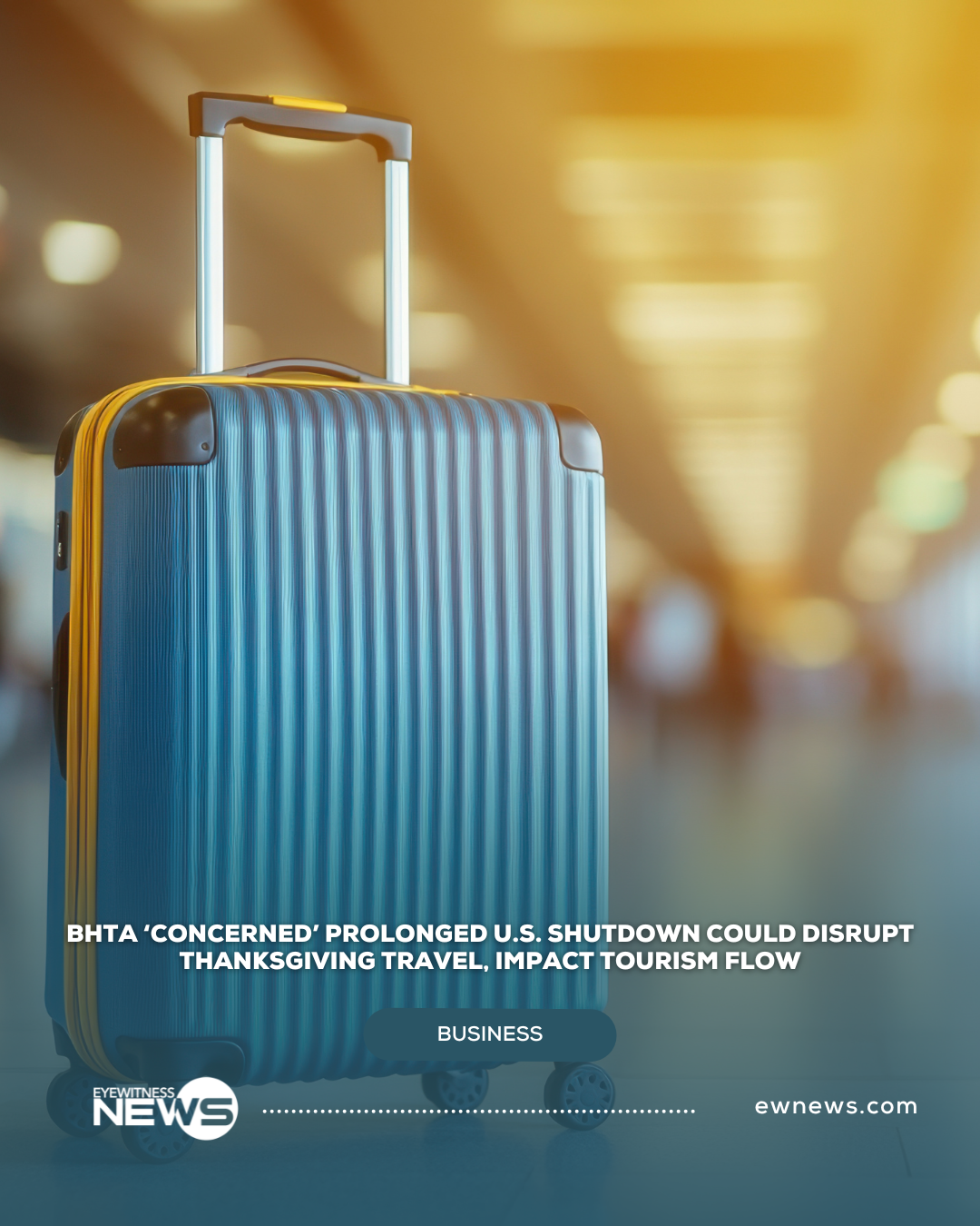 BHTA ‘concerned’ prolonged U.S. shutdown could disrupt Thanksgiving travel, impact tourism flow