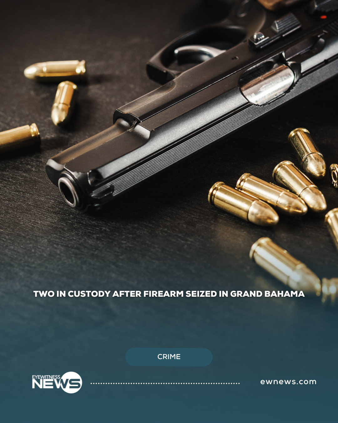 Two in custody after firearm seized in Grand Bahama
