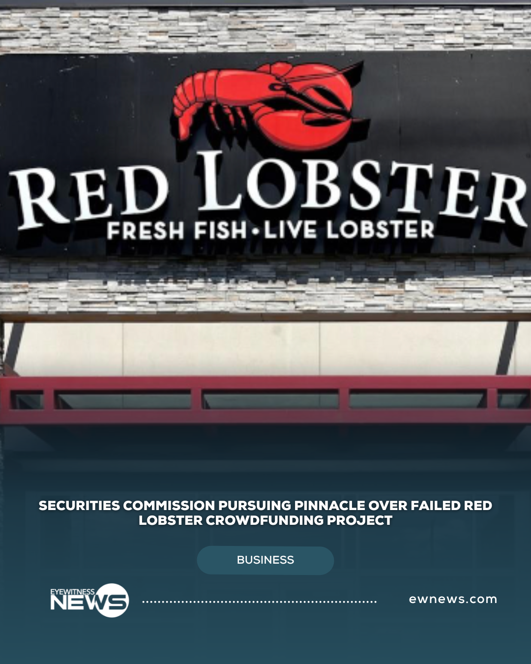 Securities Commission pursuing Pinnacle over failed Red Lobster crowdfunding project