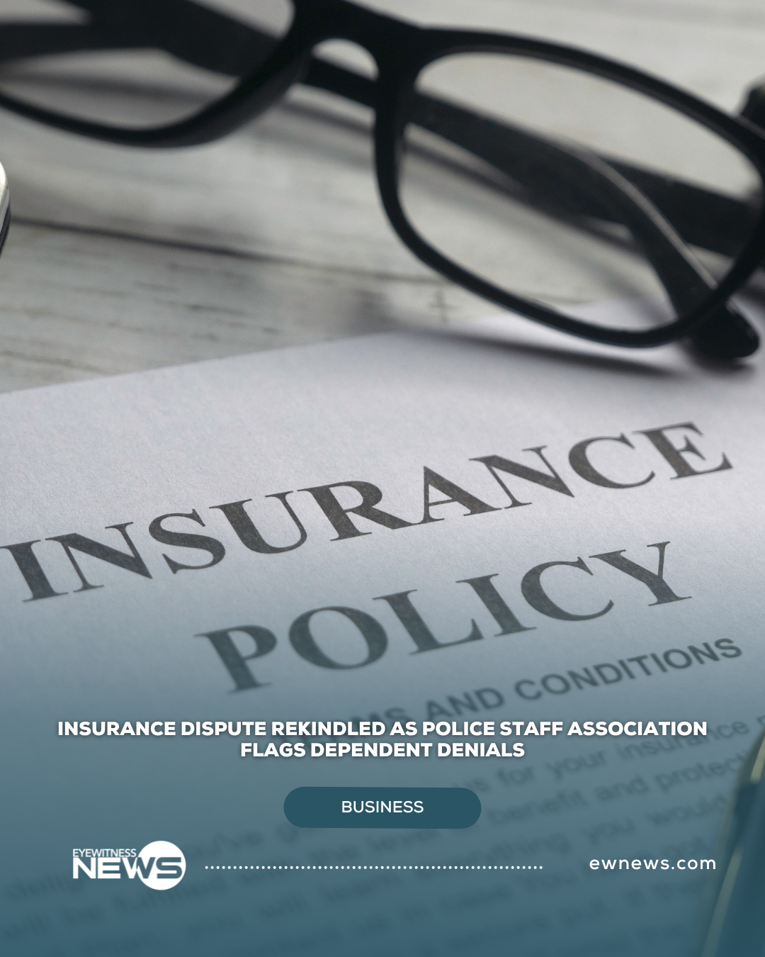 Insurance dispute rekindled as Police Staff Association flags dependent denials