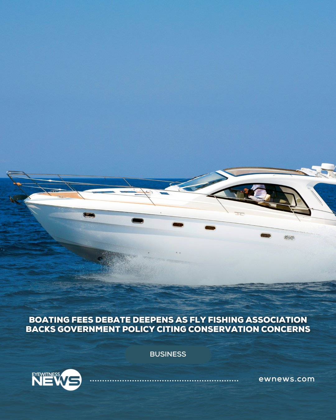 Boating fees debate deepens as fly fishing association backs government policy citing conservation concerns