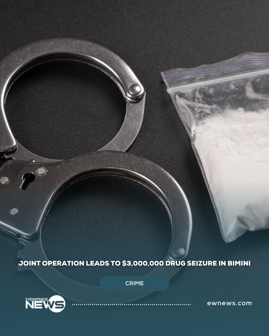 Joint operation leads to $3 million drug seizure in Bimini