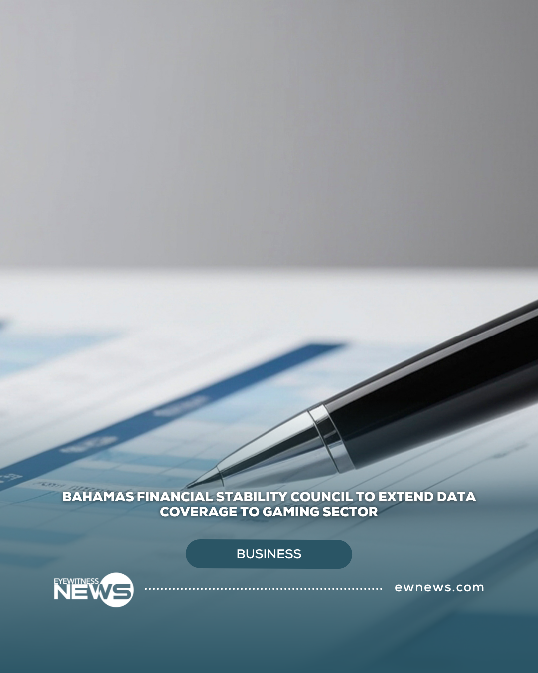 Bahamas Financial Stability Council to extend data coverage to gaming sector