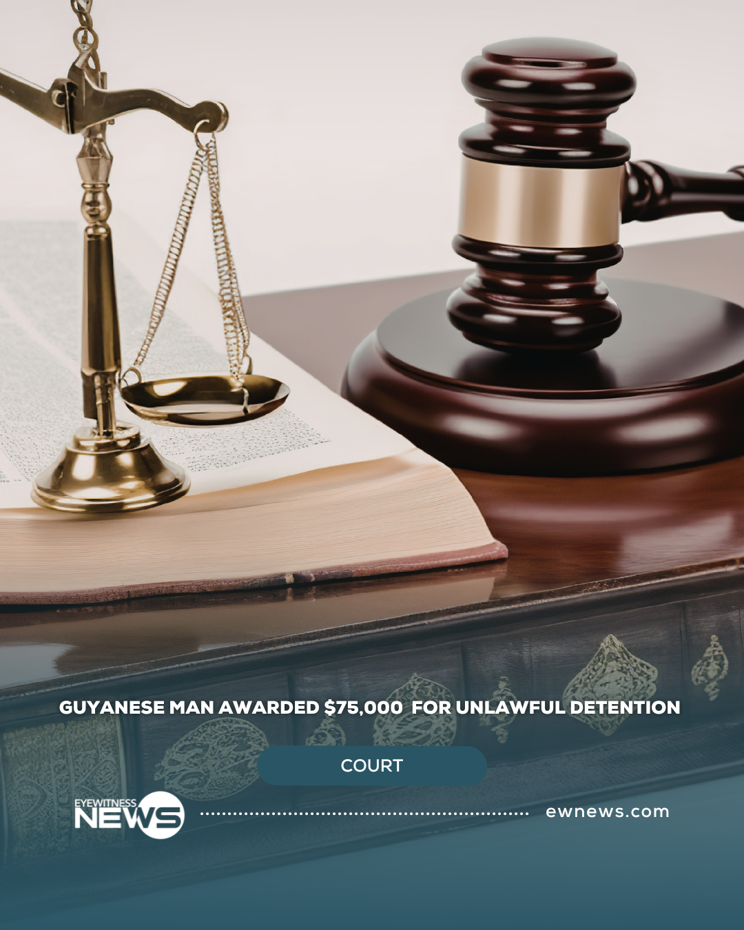 Guyanese man awarded $75,000 over unlawful detention