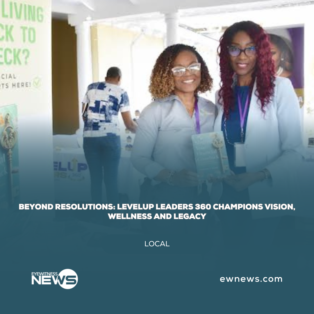 Beyond Resolutions: LevelUp Leaders 360 champions vision, wellness and legacy