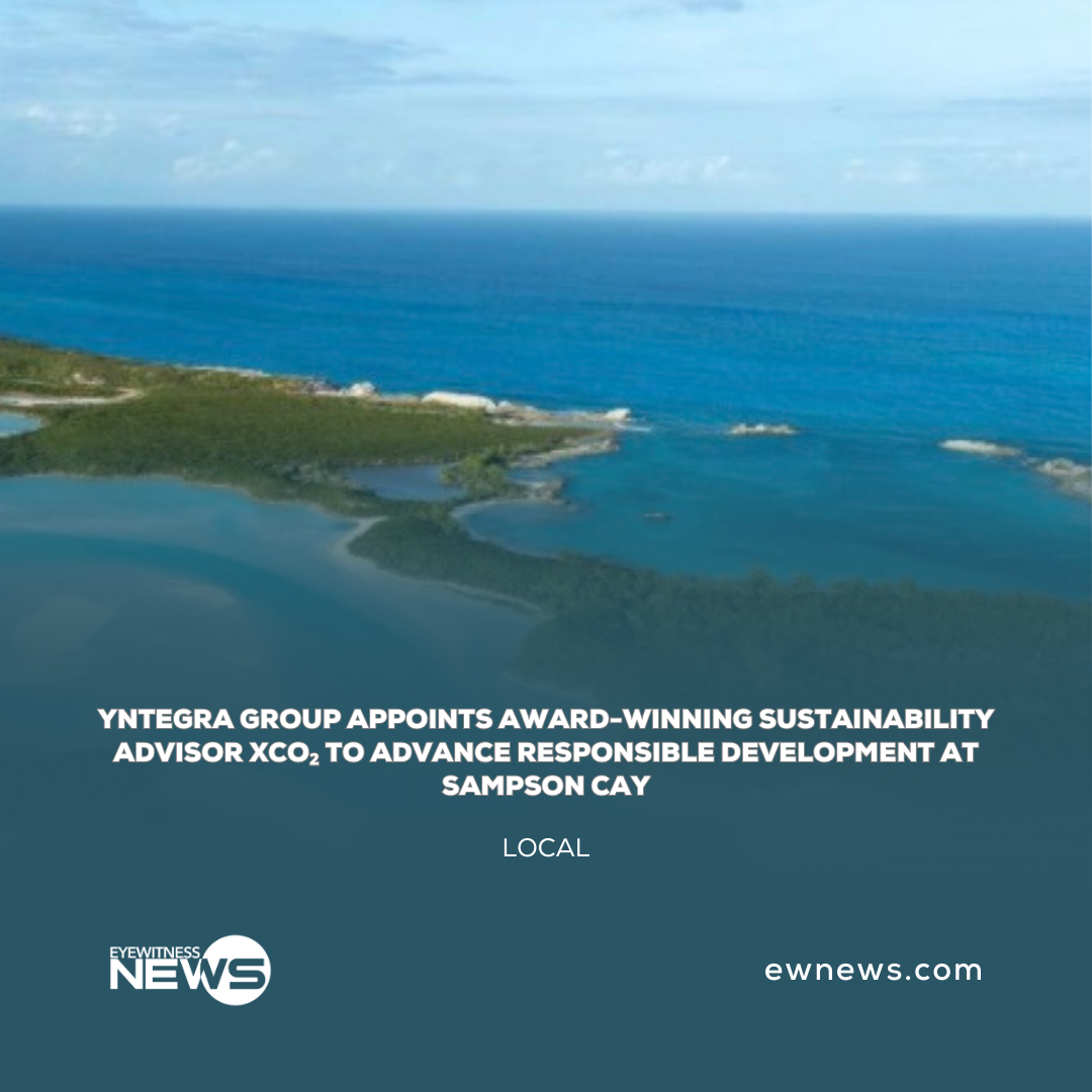 Yntegra Group appoints award-winning sustainability advisor XCO₂ to advance responsible development at  Sampson Cay