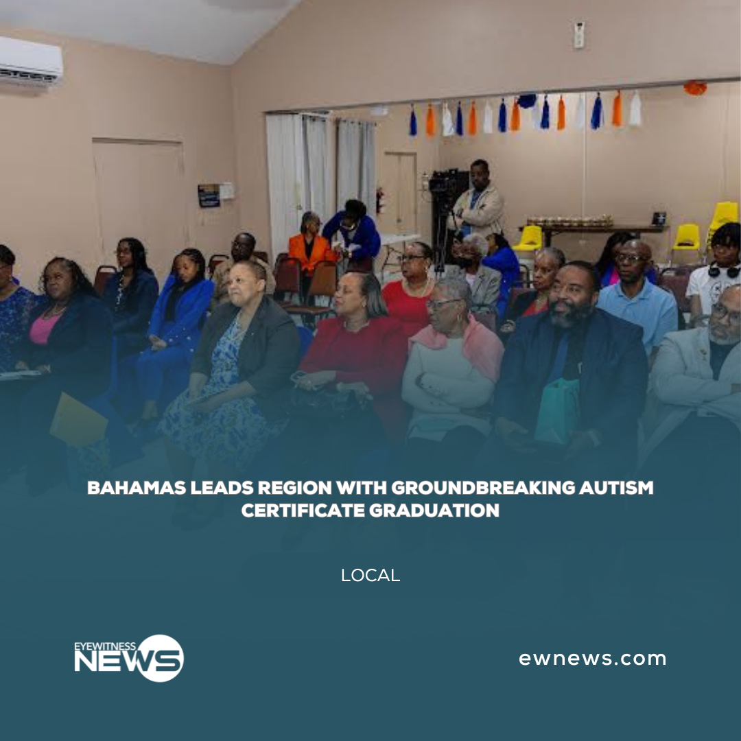 Bahamas leads region with groundbreaking autism certificate graduation