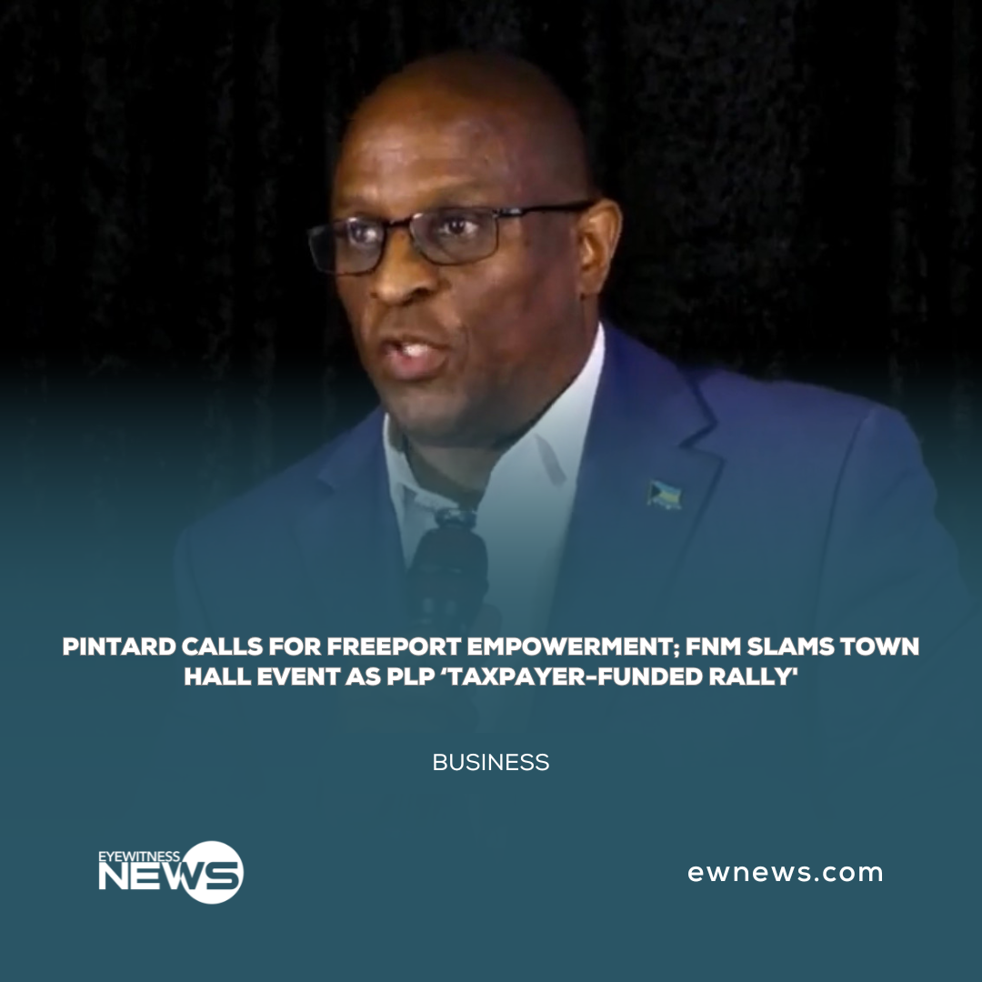 Pintard calls for Freeport empowerment; FNM slams town hall event as PLP ‘taxpayer-funded rally’