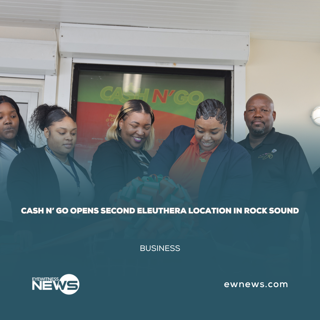 Cash N’ Go opens second Eleuthera location in Rock Sound