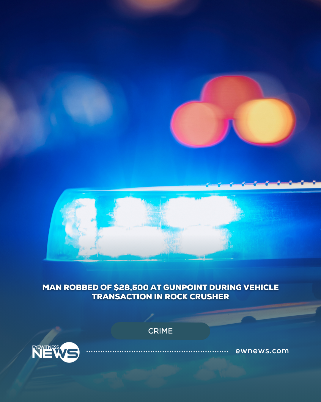 Man robbed of $28,500 at gunpoint during vehicle transaction in Rock Crusher