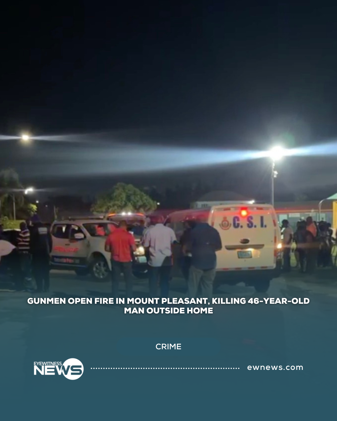 Gunmen open fire in Mount Pleasant, killing 46-year-old man outside home