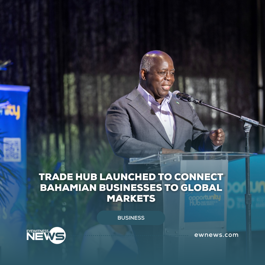 Trade hub launched to connect Bahamian businesses to global markets