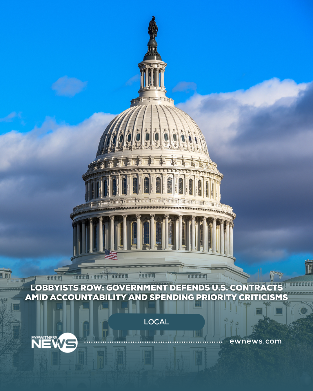 LOBBYISTS ROW: Government defends U.S. contracts amid accountability and spending priority criticisms